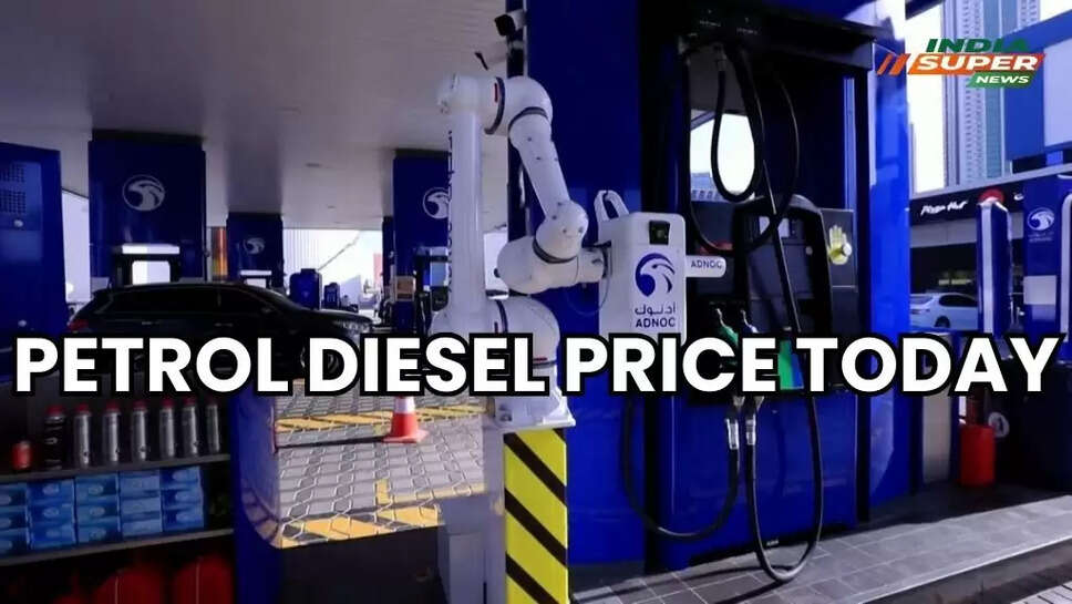Petrol Diesel Price Today